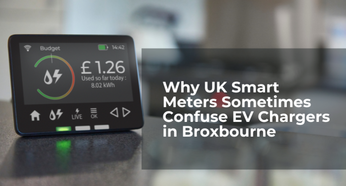 Why UK Smart Meters Sometimes Confuse EV Chargers in Broxbourne