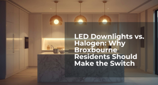 LED Downlights vs. Halogen: Why Broxbourne Residents Should Make the Switch